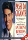 Passi da Gigante, Anthony Robbin